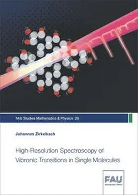 Zirkelbach |  High-Resolution Spectroscopy of Vibronic Transitions in Single Molecules | Buch |  Sack Fachmedien