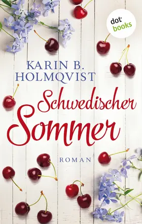 Holmqvist |  Schwedischer Sommer | eBook | Sack Fachmedien