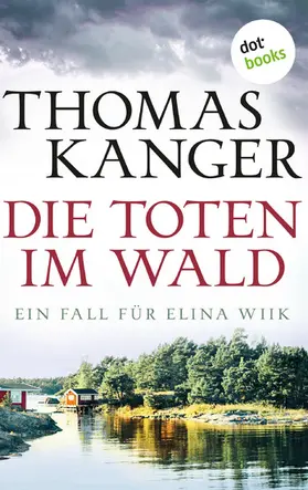 Kanger |  Die Toten im Wald | eBook | Sack Fachmedien