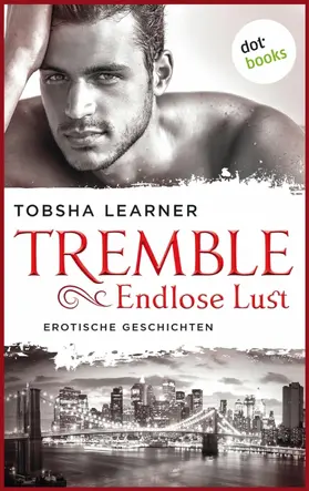 Learner |  Tremble - Endlose Lust | eBook | Sack Fachmedien