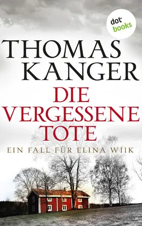 Kanger |  Die vergessene Tote | eBook | Sack Fachmedien