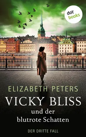 Peters |  Vicky Bliss und der blutrote Schatten - Der dritte Fall | eBook | Sack Fachmedien