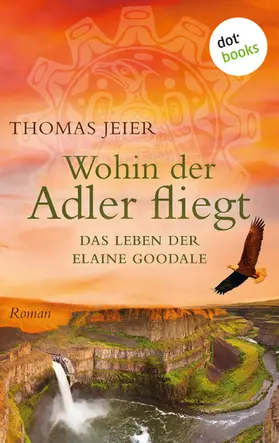 Jeier |  Wohin der Adler fliegt | eBook | Sack Fachmedien