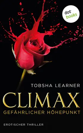 Learner |  Climax. Gefährlicher Höhepunkt | eBook | Sack Fachmedien