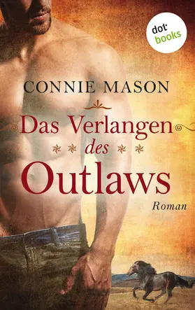 Mason |  Das Verlangen des Outlaws | eBook | Sack Fachmedien