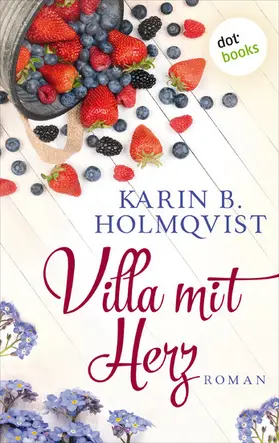 Holmqvist |  Die kleine Villa mit Herz | eBook | Sack Fachmedien