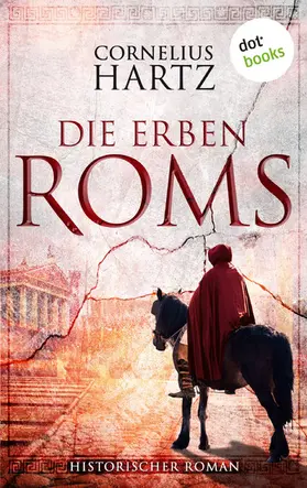 Hartz |  Die Erben Roms | eBook | Sack Fachmedien