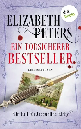 Peters |  Ein todsicherer Bestseller: Ein Fall für Jacqueline Kirby - Band 4 | eBook | Sack Fachmedien