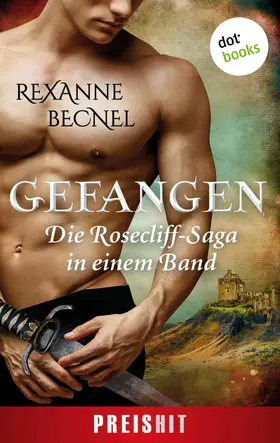 Becnel |  Gefangen - Die Rosecliff-Saga in einem Band | eBook | Sack Fachmedien