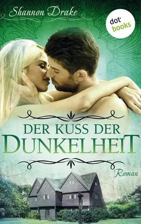 Drake |  Der Kuss der Dunkelheit: Midnight Kiss - Band 5 | eBook | Sack Fachmedien