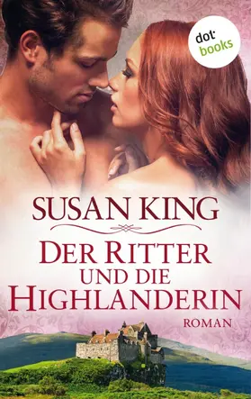 King |  Der Ritter und die Highlanderin | eBook | Sack Fachmedien