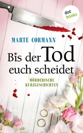 Cormann |  Bis der Tod euch scheidet | eBook | Sack Fachmedien