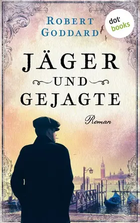 Goddard |  Jäger und Gejagte | eBook | Sack Fachmedien