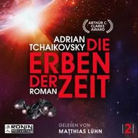 Tchaikovsky |  Die Erben der Zeit | Sonstiges |  Sack Fachmedien