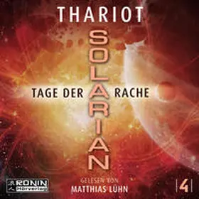Thariot |  Solarian 4 - Tage der Rache | Sonstiges |  Sack Fachmedien