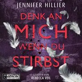 Hillier |  Denk an mich, wenn du stirbst | Sonstiges |  Sack Fachmedien