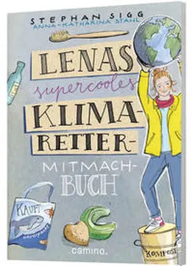 Sigg |  Lenas supercooles Klimaretter-Mitmachbuch | Buch |  Sack Fachmedien