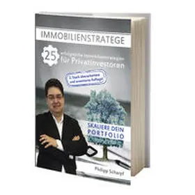 Scharpf |  Immobilienstratege - 25 erfolgreiche Immobilienstrategien für Privatinvestoren | Buch |  Sack Fachmedien