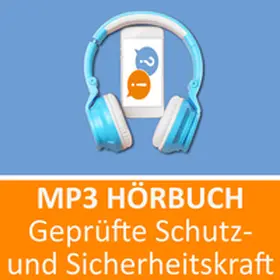 Princoso GmbH |  MP3 Hörbuch Geprüfte Schutz- und Sicherheitskraft Prüfungsvorbereitung | Sonstiges |  Sack Fachmedien