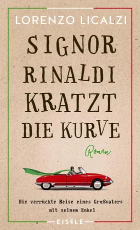 Licalzi |  Signor Rinaldi kratzt die Kurve | Buch |  Sack Fachmedien