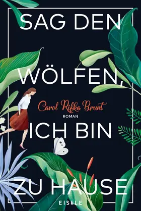Brunt |  Sag den Wölfen, ich bin zu Hause | Buch |  Sack Fachmedien