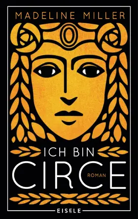 Miller |  Ich bin Circe | Buch |  Sack Fachmedien