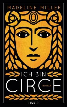 Miller |  Ich bin Circe | eBook | Sack Fachmedien