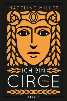 Miller |  Ich bin Circe | Buch |  Sack Fachmedien