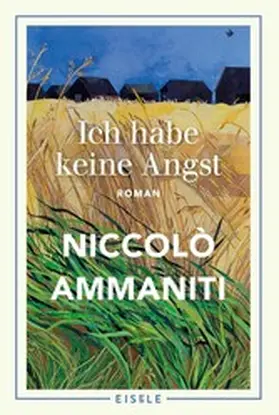 Ammaniti |  Ich habe keine Angst | eBook | Sack Fachmedien