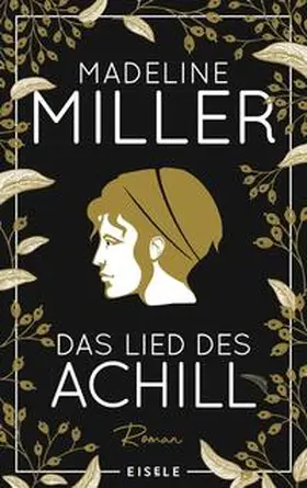 Miller |  Das Lied des Achill | Buch |  Sack Fachmedien