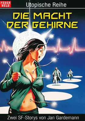 Gardemann |  Die Macht der Gehirne | eBook | Sack Fachmedien