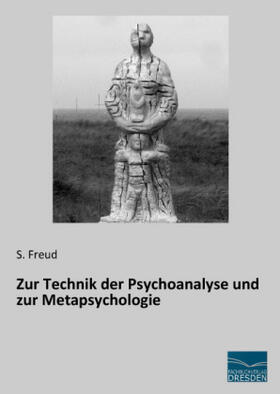 Freud |  Zur Technik der Psychoanalyse und zur Metapsychologie | Buch |  Sack Fachmedien