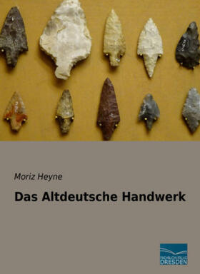 Heyne |  Das Altdeutsche Handwerk | Buch |  Sack Fachmedien