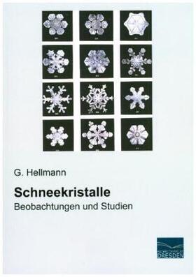 Hellmann |  Schneekristalle | Buch |  Sack Fachmedien