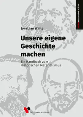White |  Unsere eigene Geschichte ­machen | Buch |  Sack Fachmedien