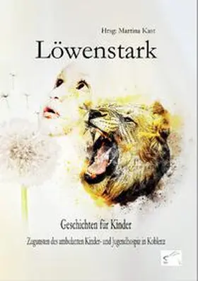 Kast |  Löwenstark | Buch |  Sack Fachmedien