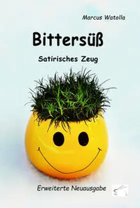 Watolla |  Bittersüß | Buch |  Sack Fachmedien