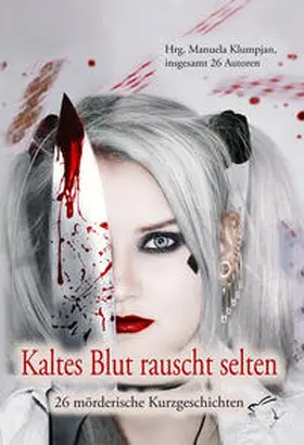 Klumpjan / Albrecht / Anhalt |  Kaltes Blut rauscht selten | Buch |  Sack Fachmedien