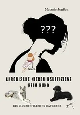 Joußen |  Chronische Niereninsuffizienz beim Hund | eBook | Sack Fachmedien