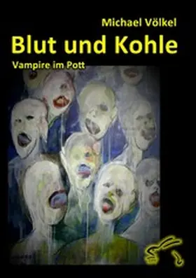 Völkel |  Blut und Kohle - Vampire im Pott | eBook | Sack Fachmedien