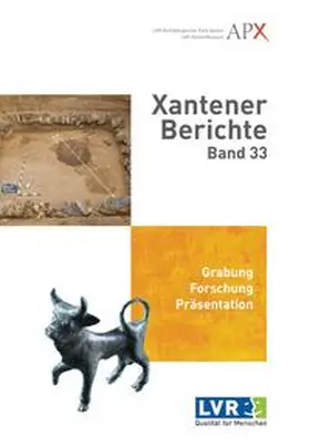 LVR-Archäologischer Park Xanten / LVR-RömerMuseum 2020 / Martell |  Xantener Berichte Band 33 | Buch |  Sack Fachmedien