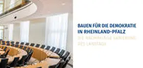 Landtag Rheinland-Pfalz / Jennewein |  Bauen für die Demokratie in Rheinland-Pfalz | Buch |  Sack Fachmedien