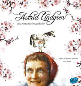 Bjorvand |  Astrid Lindgren. Ihre fantastische Geschichte | Buch |  Sack Fachmedien