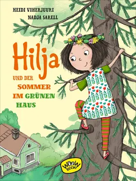 Viherjuuri |  Hilja und der Sommer im grünen Haus | eBook | Sack Fachmedien