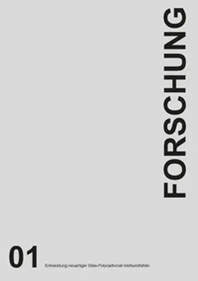 Andrés López / Böckermann / Tiedemann |  Entwicklung neuartiger Glas-Polycarbonat-Verbundtafeln | Buch |  Sack Fachmedien