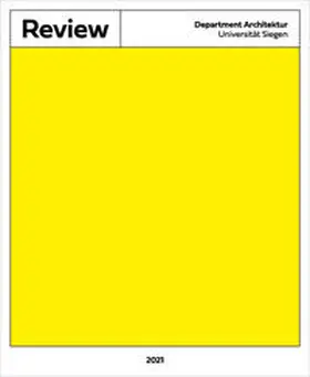 Department Architektur, Universität Siegen / Exner |  Review 2021 | Buch |  Sack Fachmedien