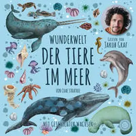 Strathie |  Wunderwelt der Tiere im Meer - Gelesen von Jakob Graf | Sonstiges |  Sack Fachmedien