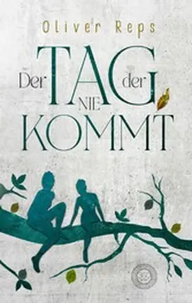 Reps |  Der Tag, der nie kommt | eBook | Sack Fachmedien