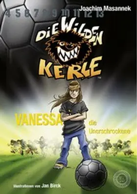 Masannek |  Die Wilden Kerle - Band 3: Vanessa, die Unerschrockene | eBook | Sack Fachmedien