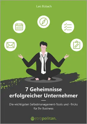 Bobach |  7 Geheimnisse erfolgreicher Unternehmer | Buch |  Sack Fachmedien
